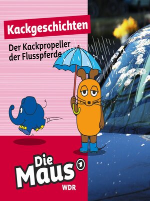 cover image of Die Maus, Kackgeschichten, Folge 34